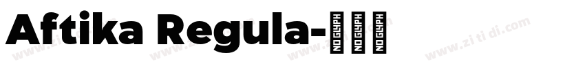 Aftika Regula字体转换